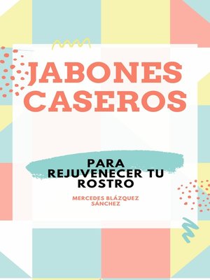 cover image of JABONES CASEROS PARA REJUVENECER TU ROSTRO